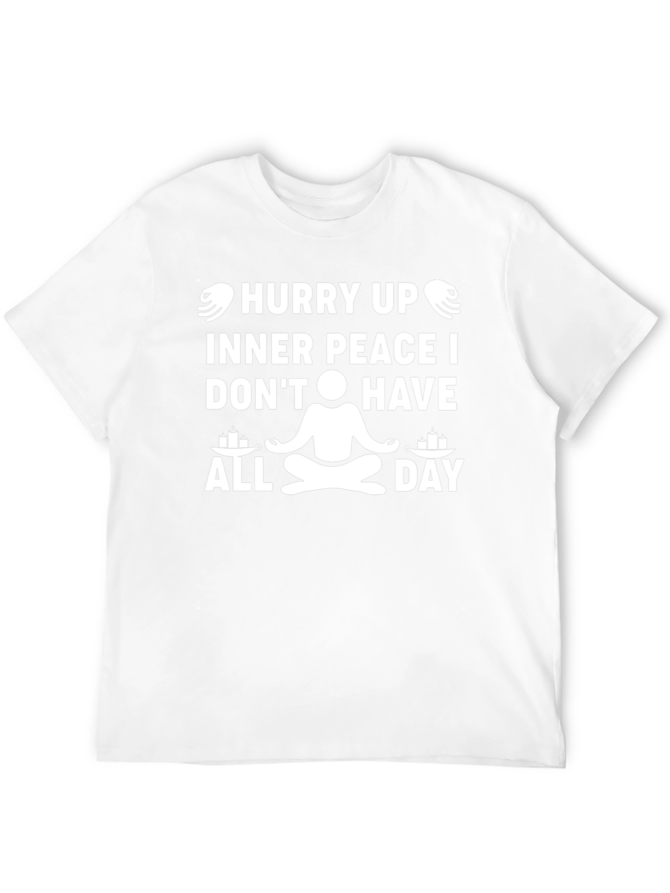 Hurry Up Inner Peace T-Shirt: Funny Yoga Meditation Tee
