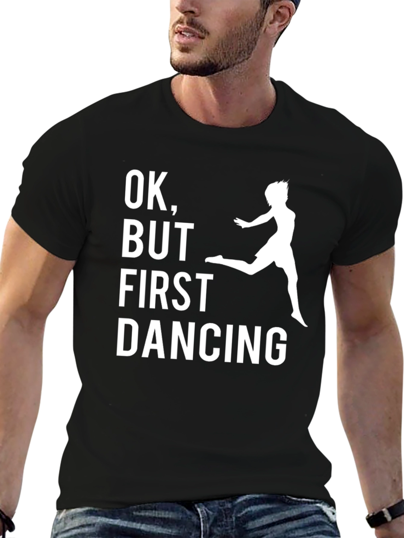 Funny Dancing T-Shirt: OK But First Dancing