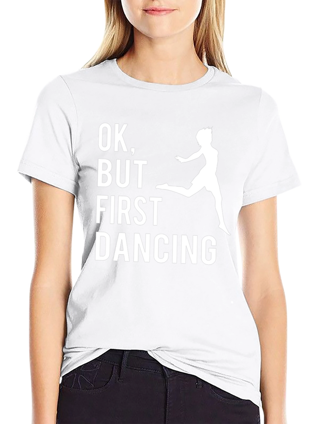 Funny Dancing T-Shirt: OK But First Dancing