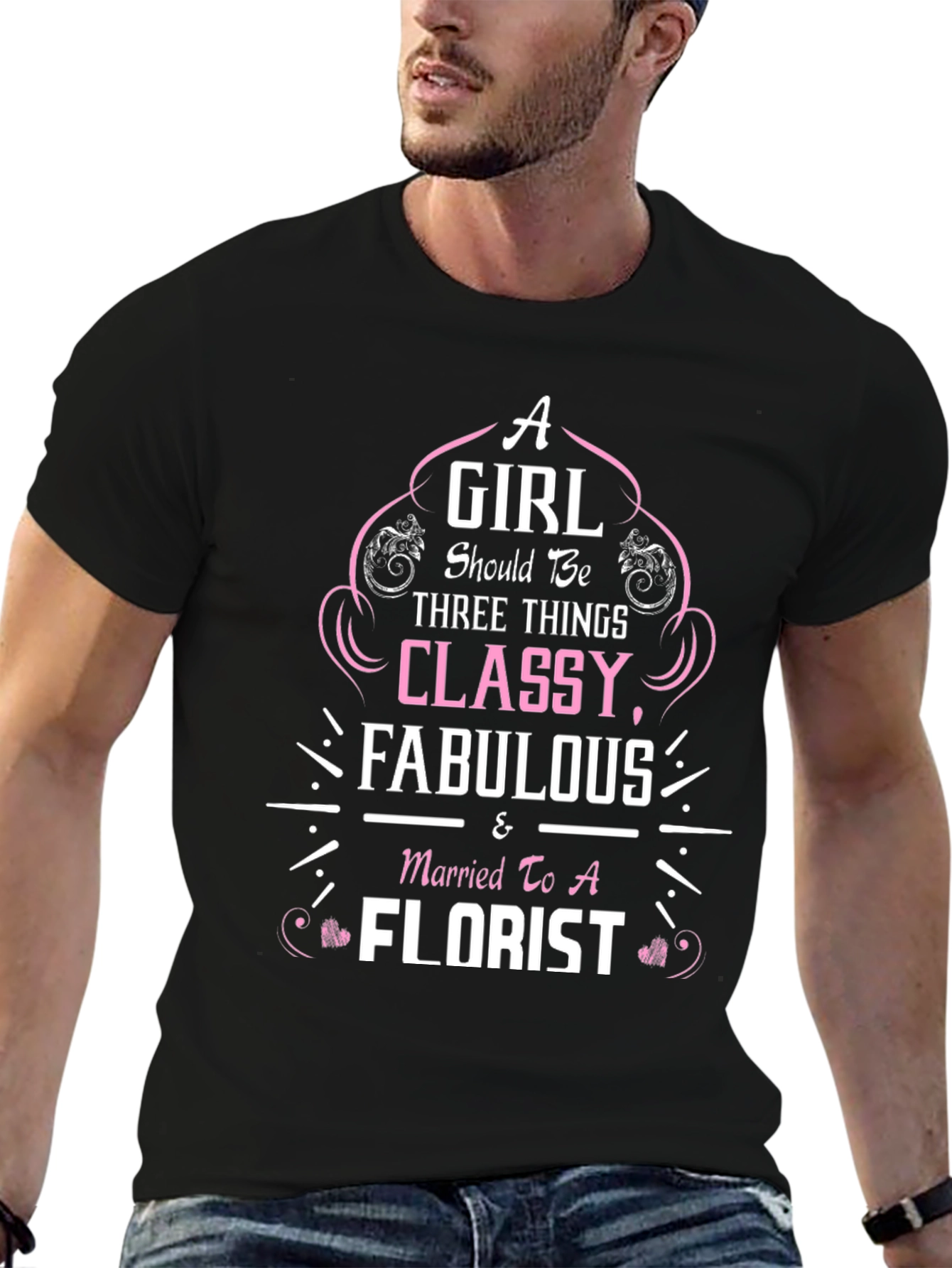 Classy Florist Wife T-Shirt - Fabulous Womens Tee