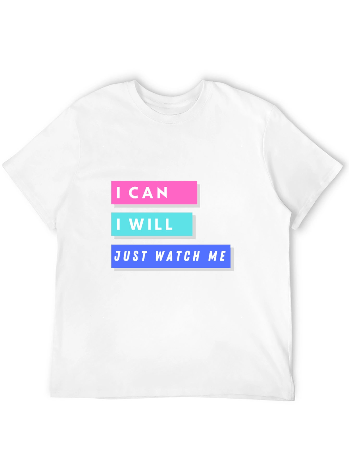 Motivational Graphic T-Shirt - I Can I Will