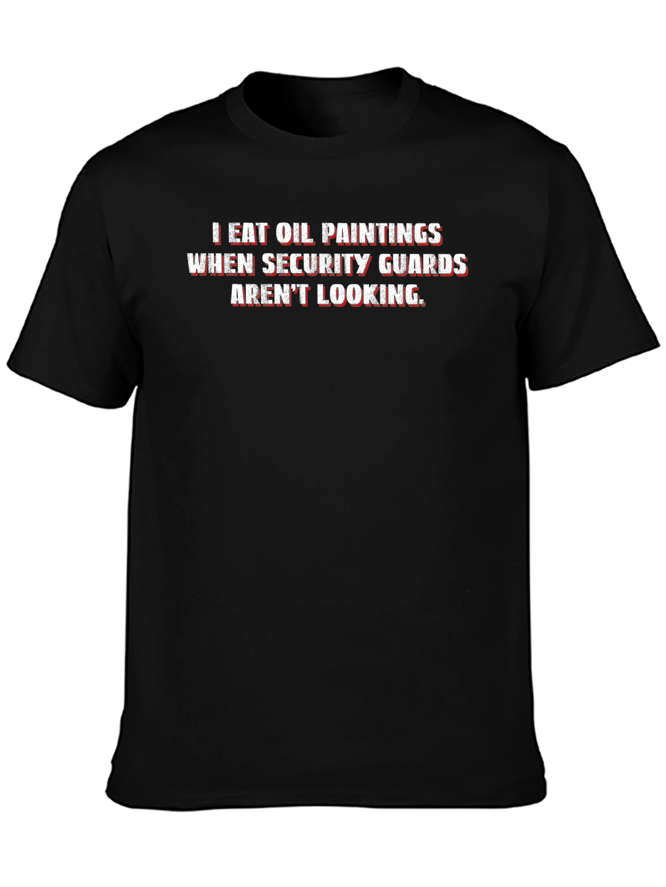 I Eat Oil Paintings Funny T-Shirt