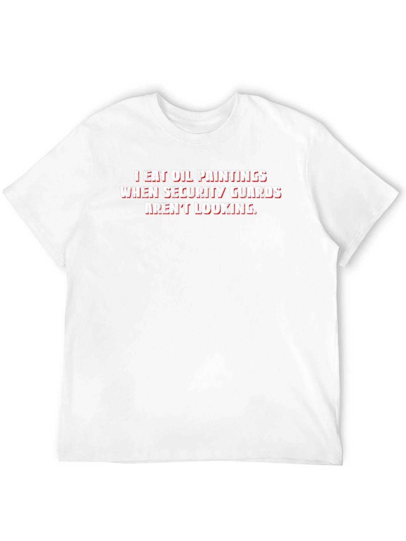 I Eat Oil Paintings Funny T-Shirt