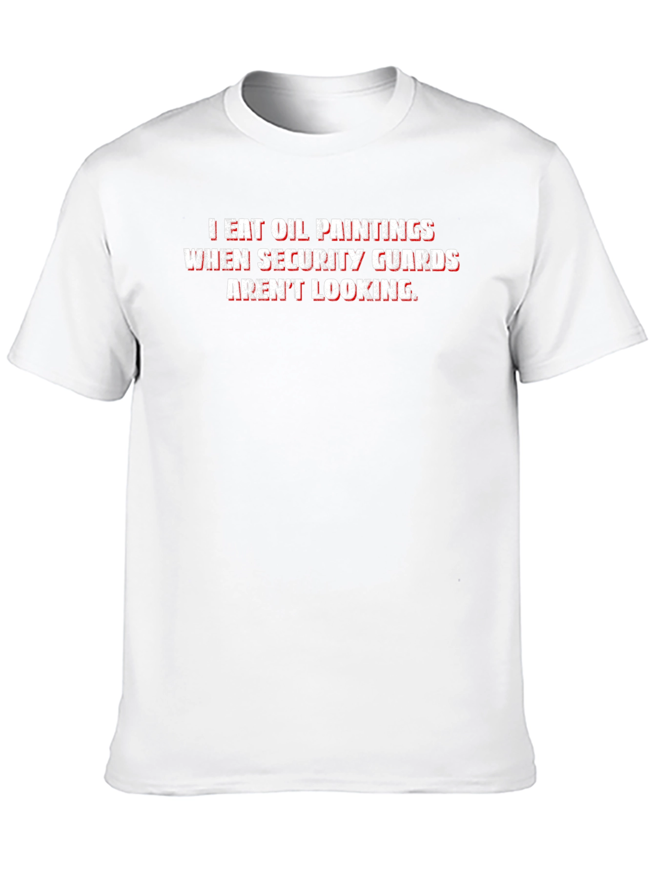 I Eat Oil Paintings Funny T-Shirt