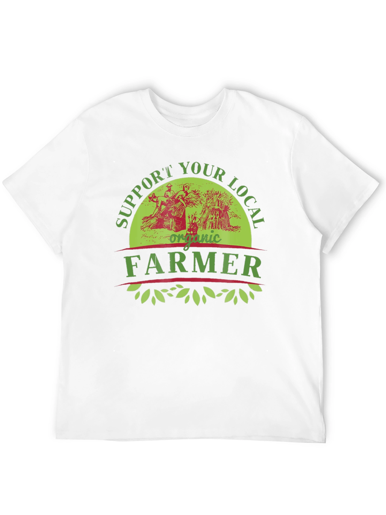 Support Your Local Organic Farmer Graphic T-Shirt