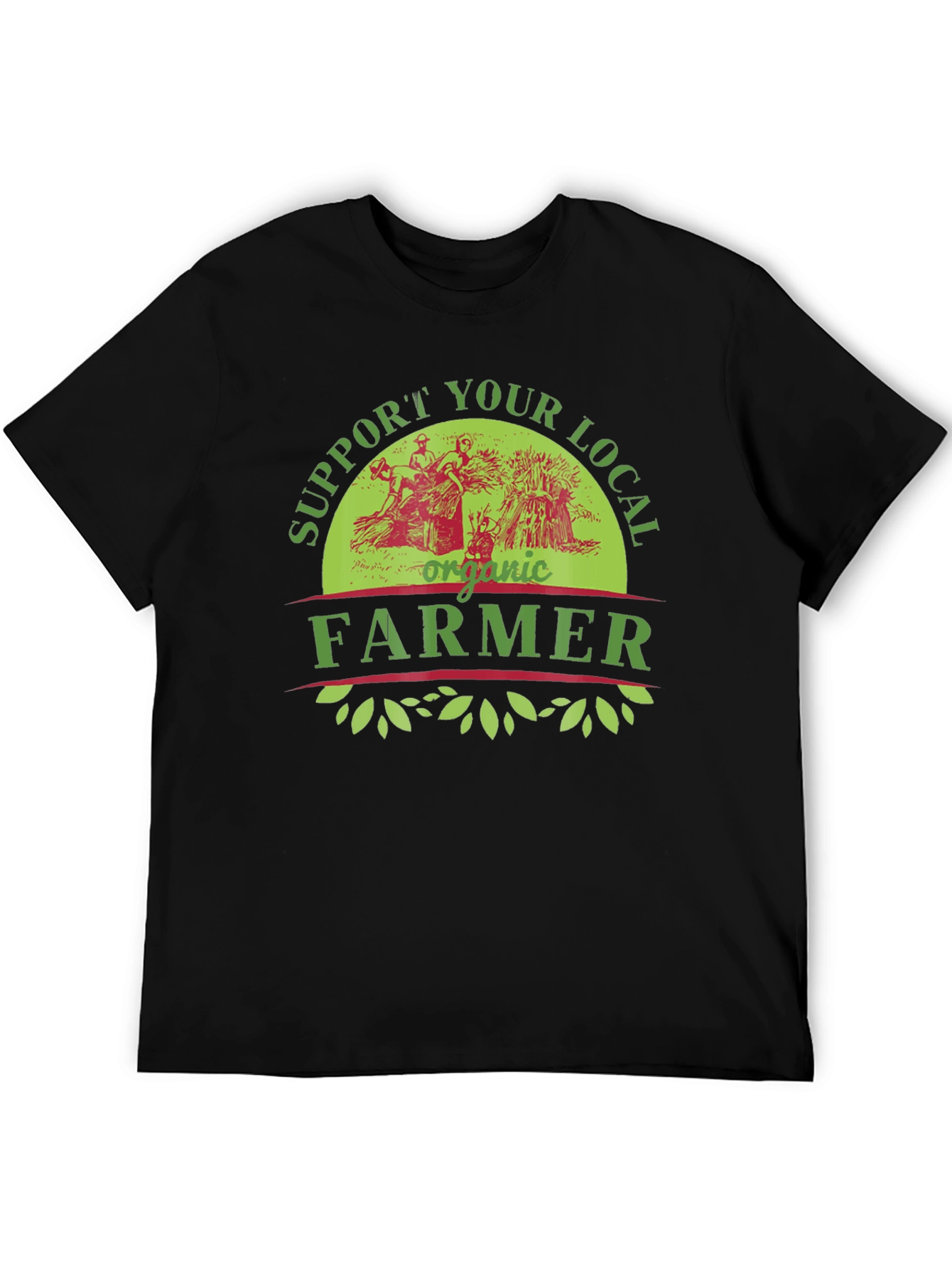 Support Your Local Organic Farmer Graphic T-Shirt
