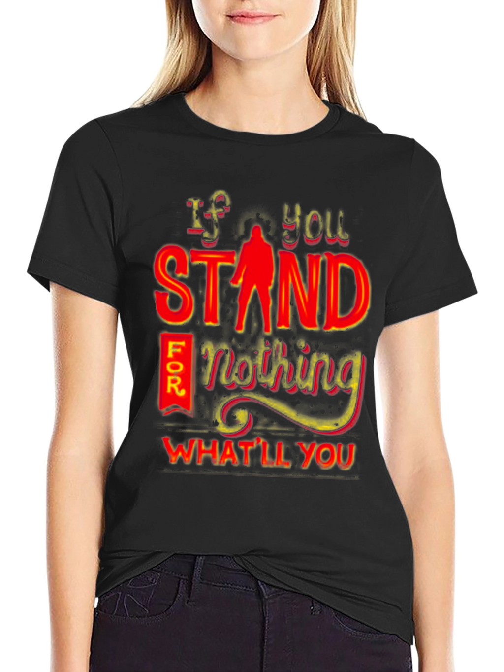 If You Stand For Nothing T-Shirt