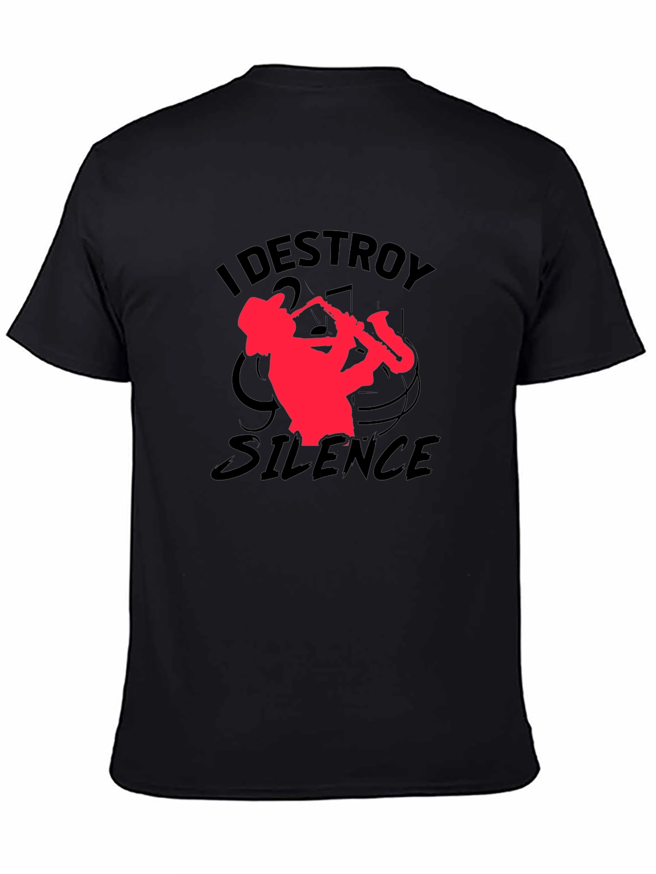 I Destroy Silence Saxophone Graphic T-Shirt