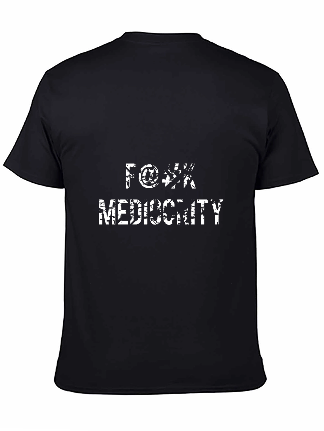 Black T-Shirt with Anti-Mediocrity Graphic