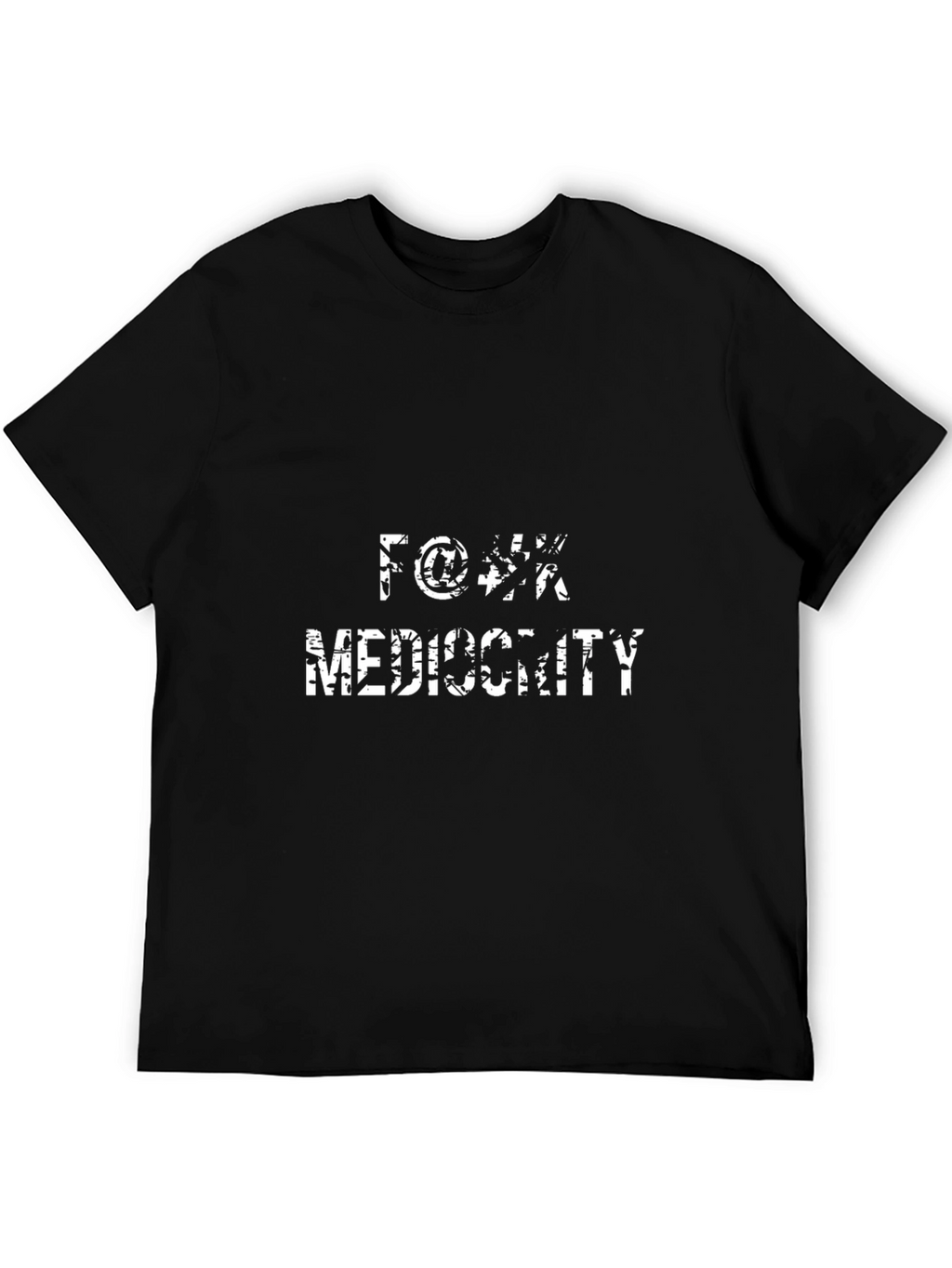 Black T-Shirt with Anti-Mediocrity Graphic