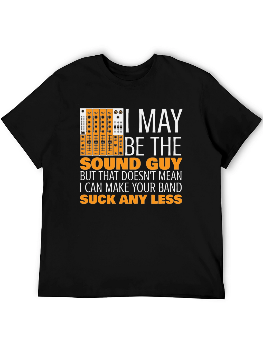 Sound Guy T-Shirt - Audio Engineer Mixer Graphic Tee