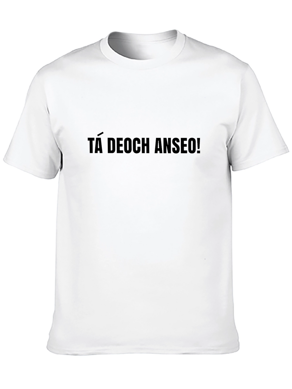 TÁ DEOCH ANSEO! Black Graphic T-Shirt
