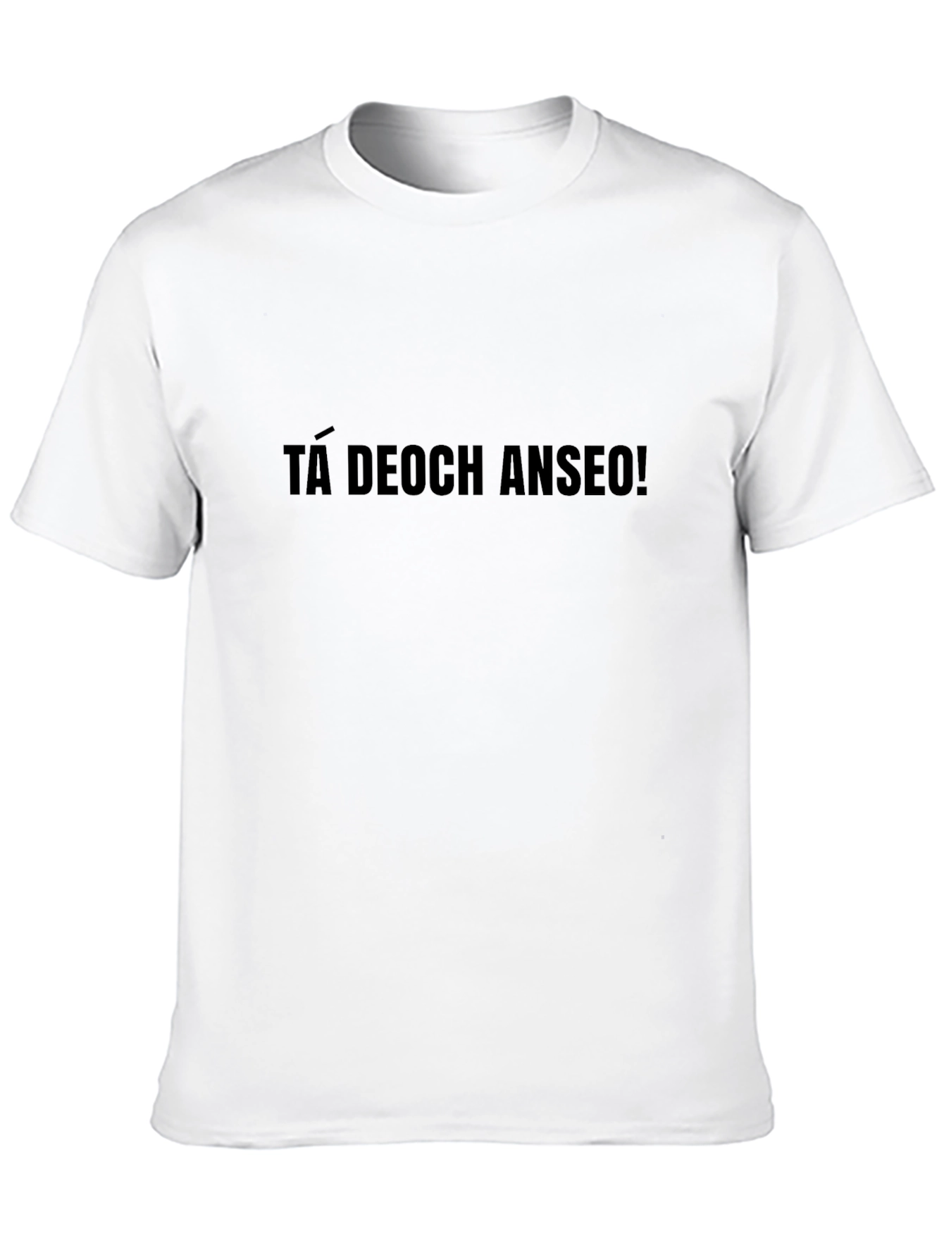 TÁ DEOCH ANSEO! Black Graphic T-Shirt