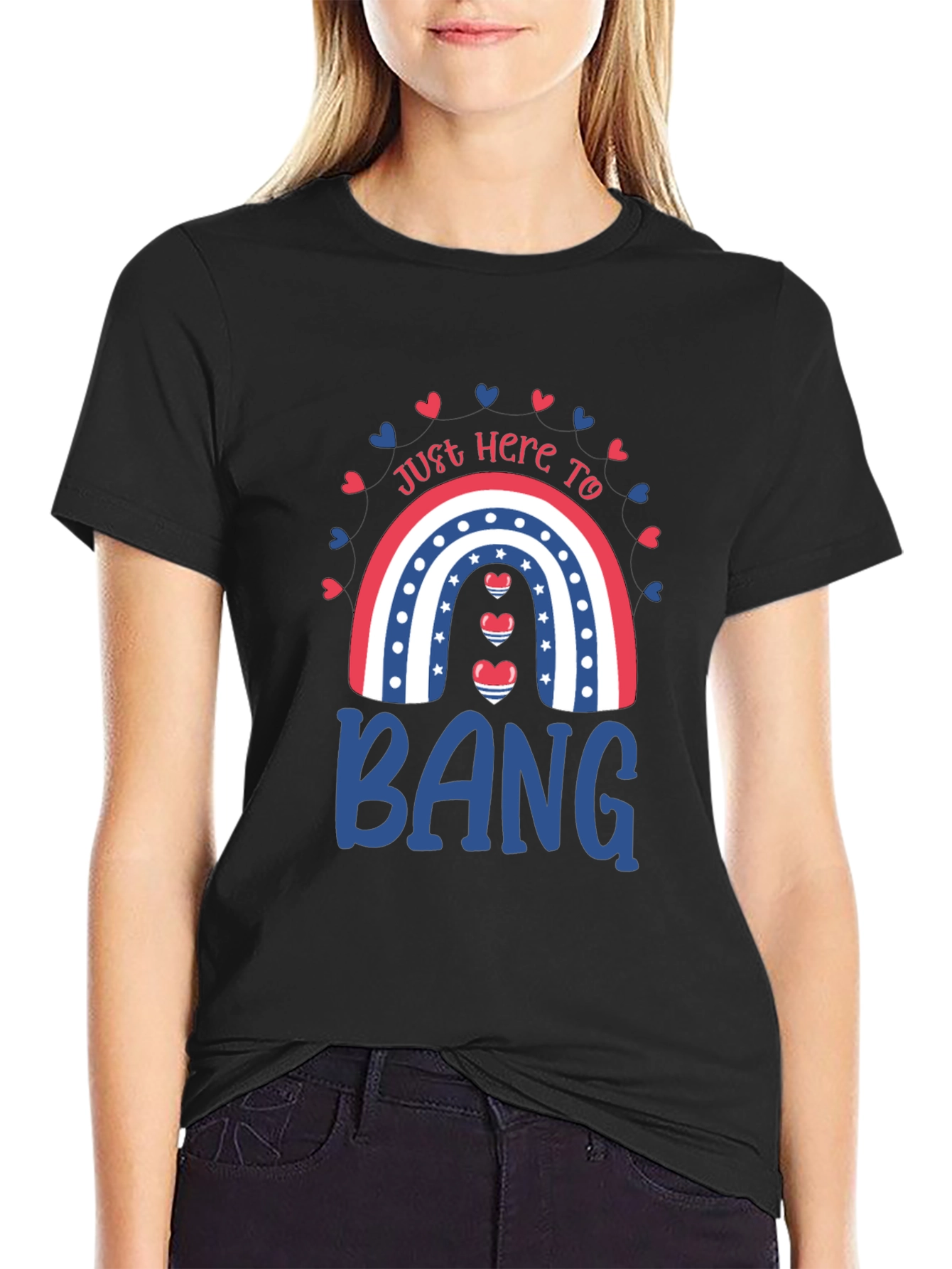 Just Here to Bang T-Shirt Patriotic Rainbow Design