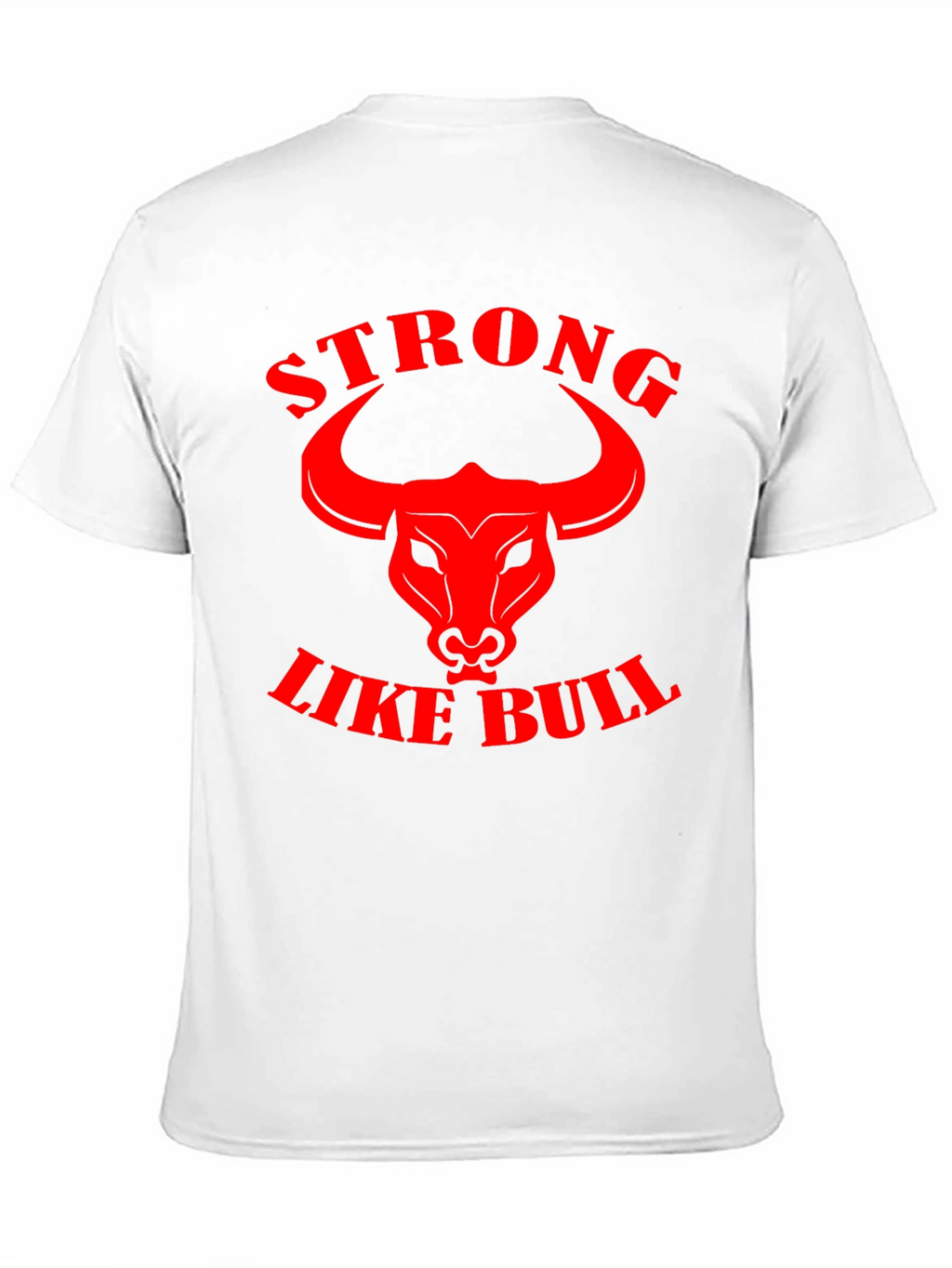 Strong Like Bull Graphic Tee