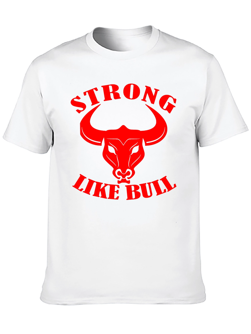 Strong Like Bull Graphic Tee
