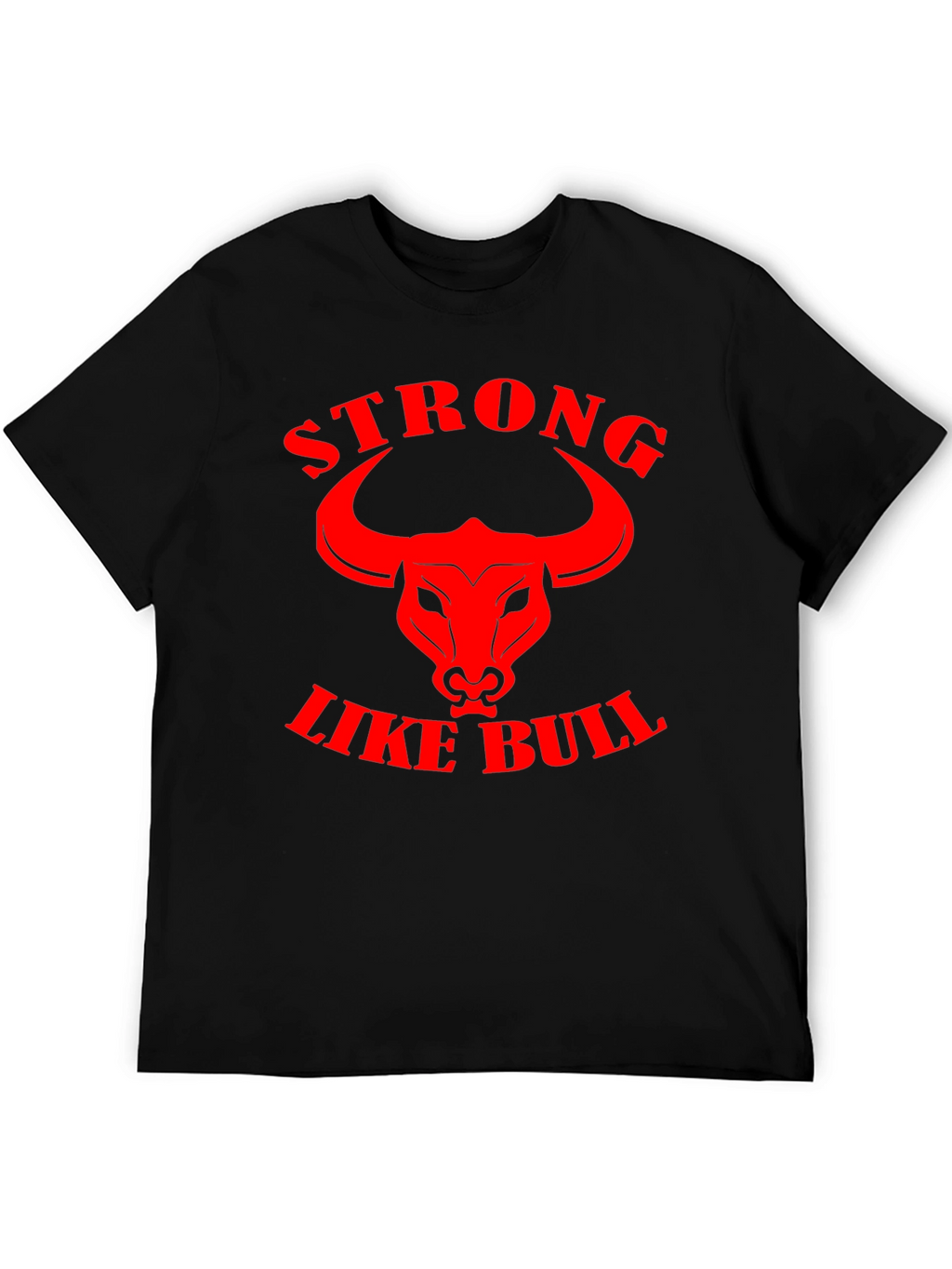 Strong Like Bull Graphic Tee