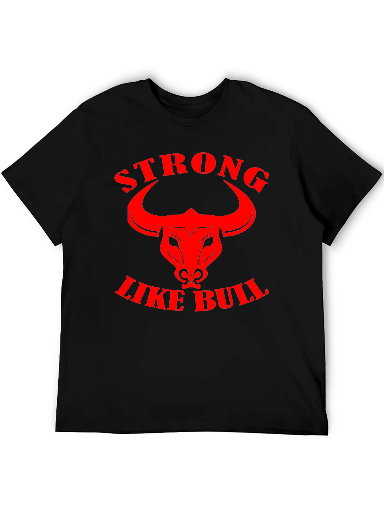 Strong Like Bull Graphic Tee