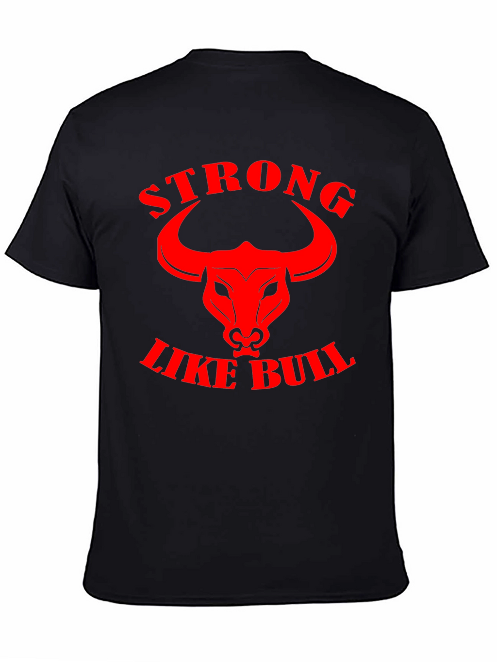 Strong Like Bull Graphic Tee