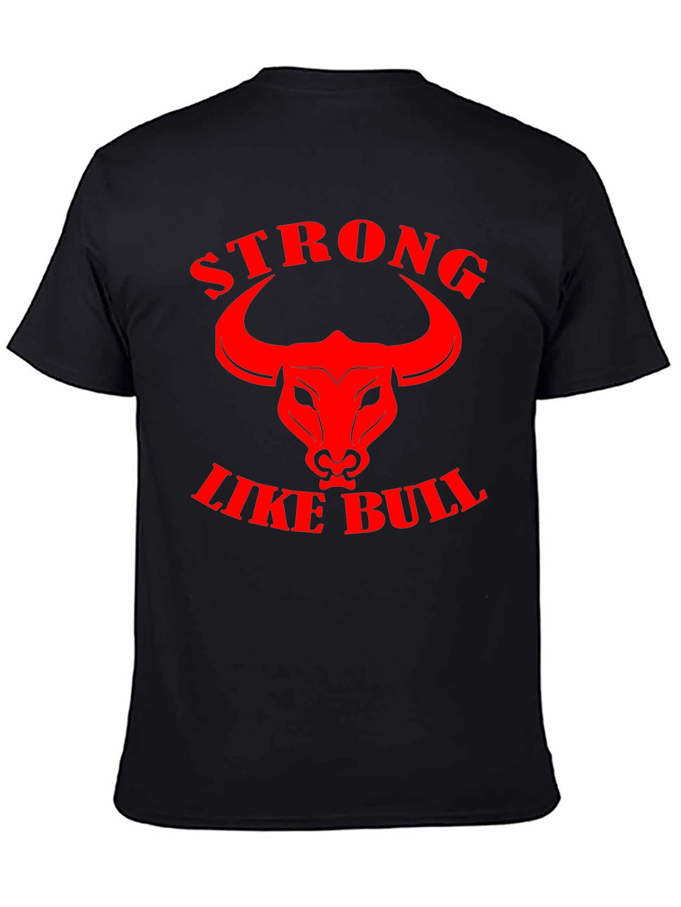 Strong Like Bull Graphic Tee