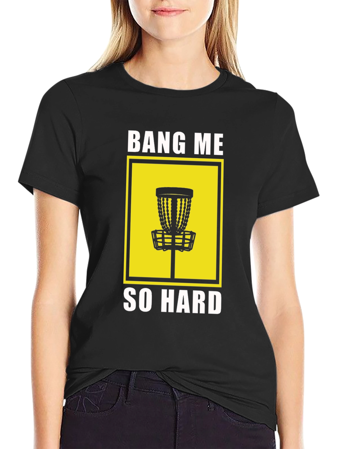 Bang Me So Hard Disc Golf Tee - Bold Graphic T-Shirt
