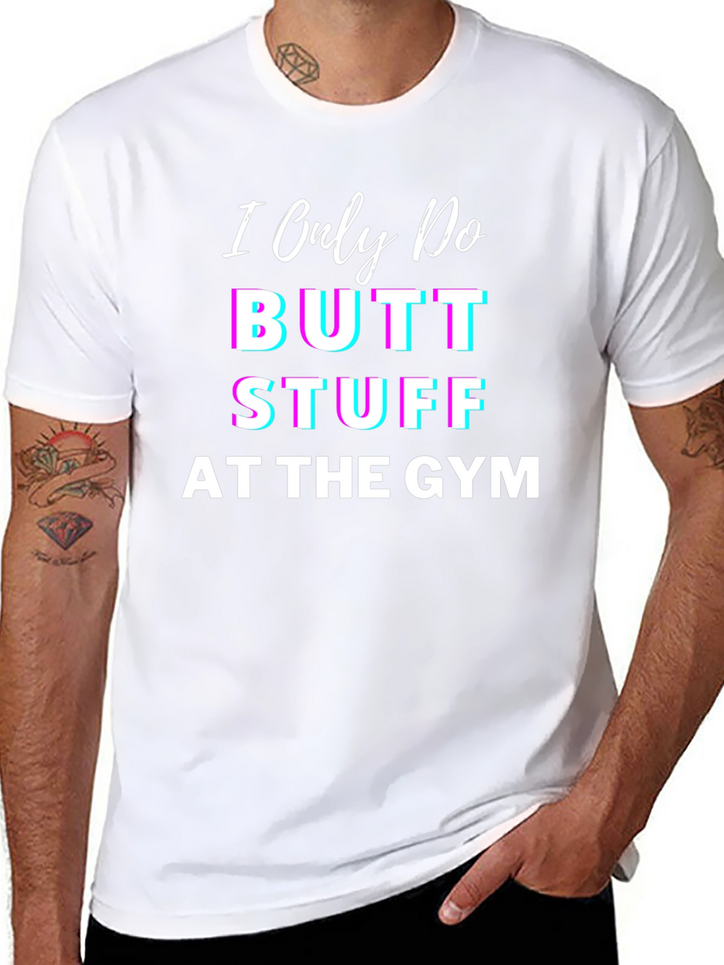 Butt Stuff Gym T-Shirt