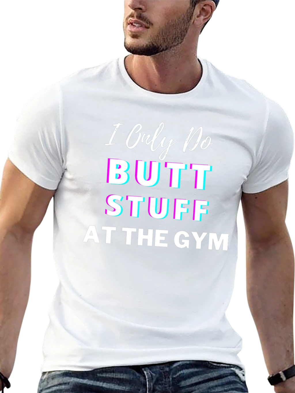 Butt Stuff Gym T-Shirt