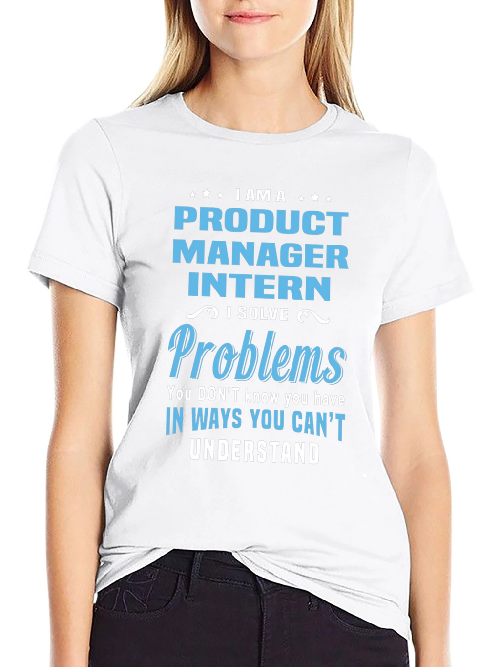 Product Manager Intern T-Shirt: Problem Solver