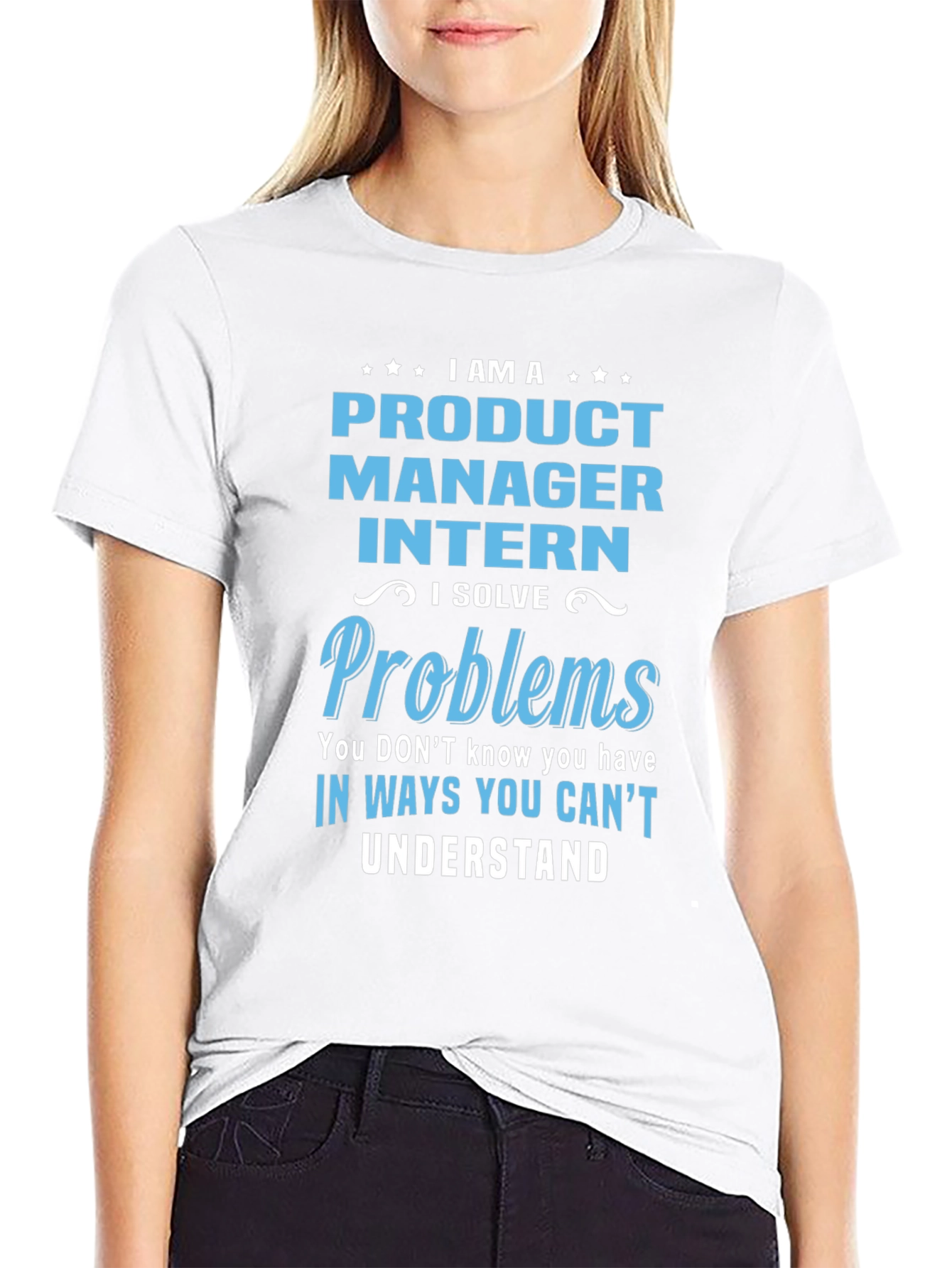 Product Manager Intern T-Shirt: Problem Solver
