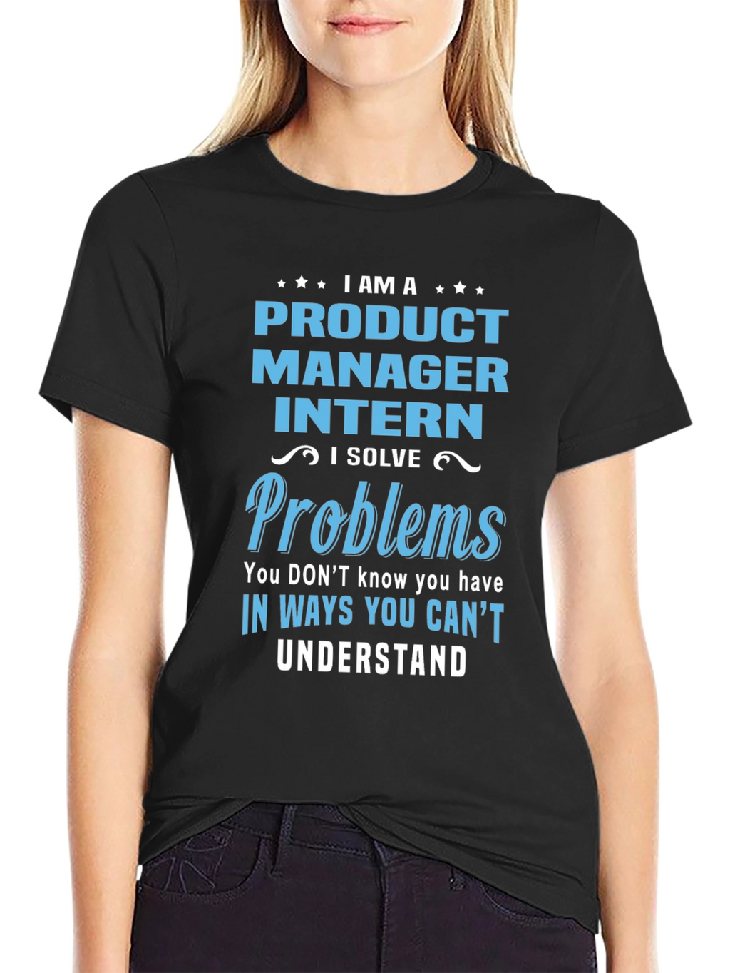 Product Manager Intern T-Shirt: Problem Solver