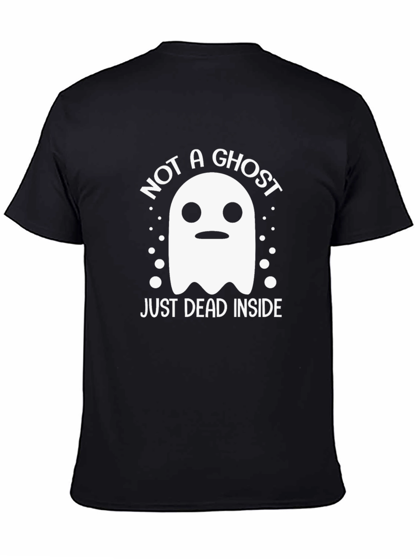 Not A Ghost Just Dead Inside Funny Halloween T-Shirt
