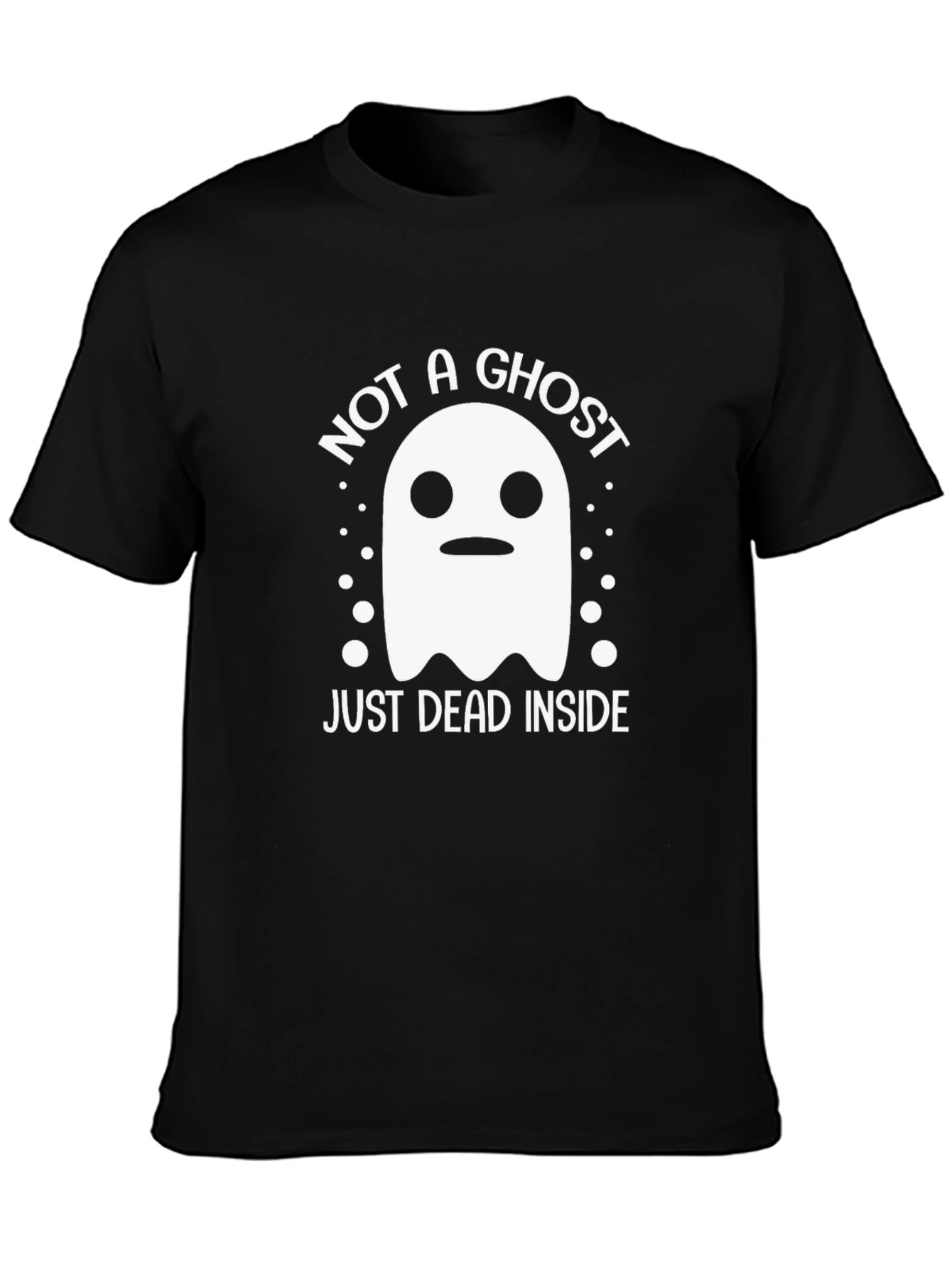 Not A Ghost Just Dead Inside Funny Halloween T-Shirt