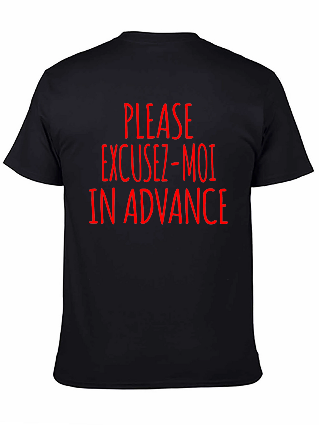 Excuse-Moi In Advance Funny T-Shirt