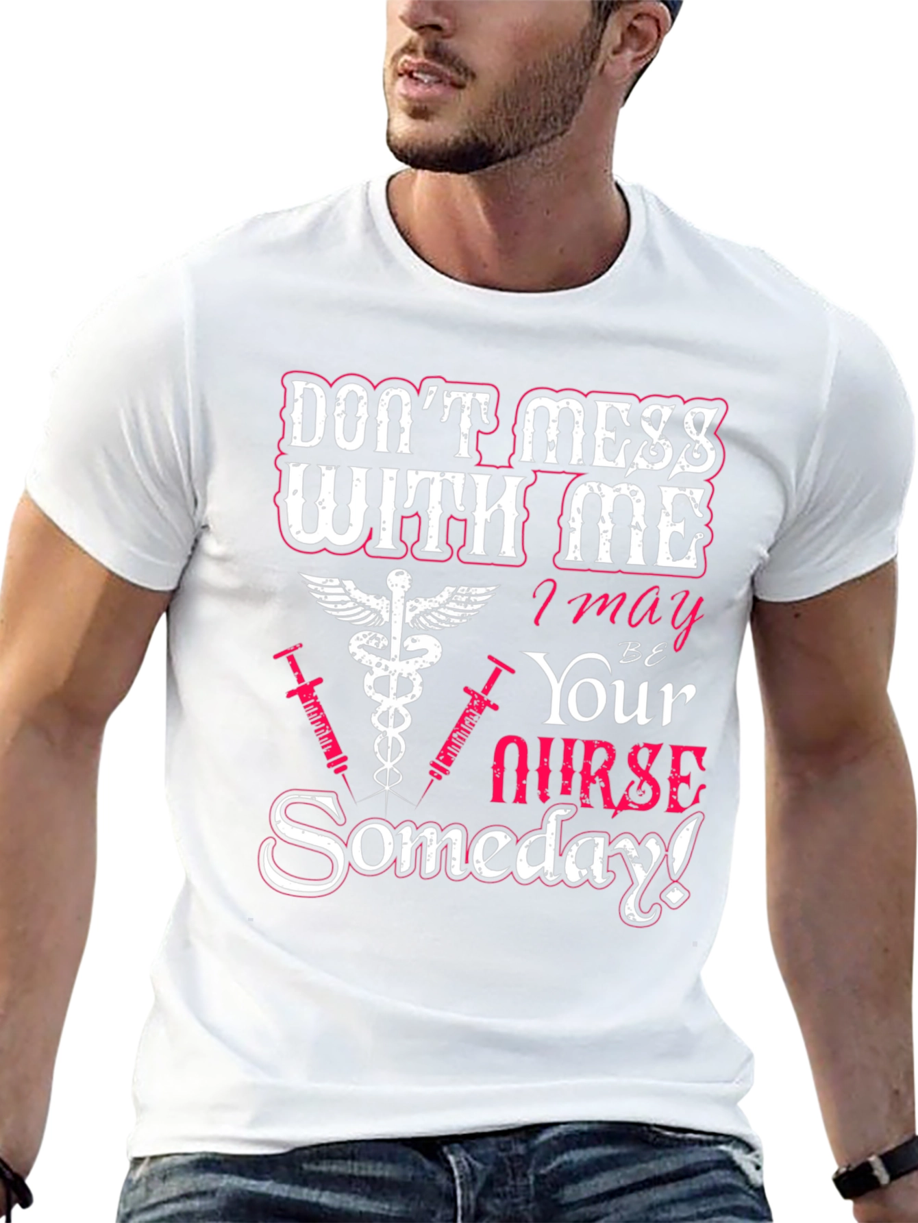 Dont Mess With Me Nurse T-Shirt