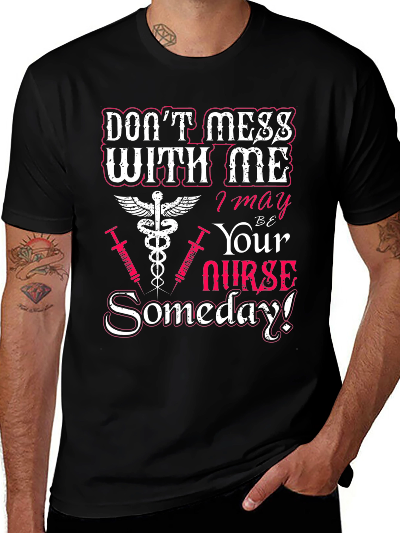 Dont Mess With Me Nurse T-Shirt
