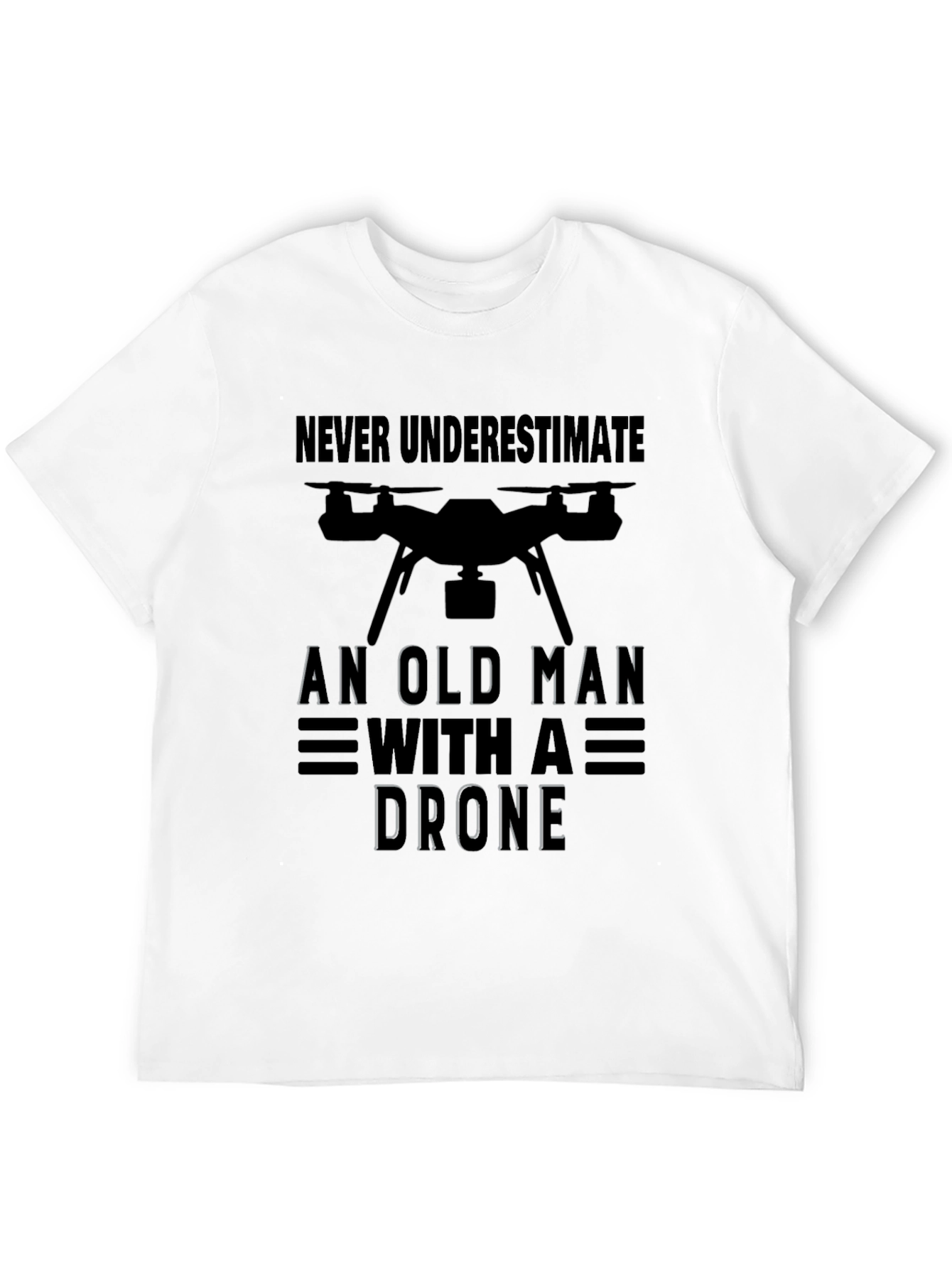 Never Underestimate Old Man with Drone T-Shirt