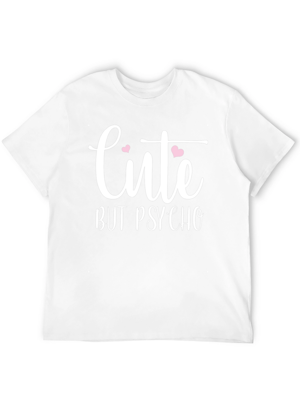 Cute But Psycho Graphic T-Shirt