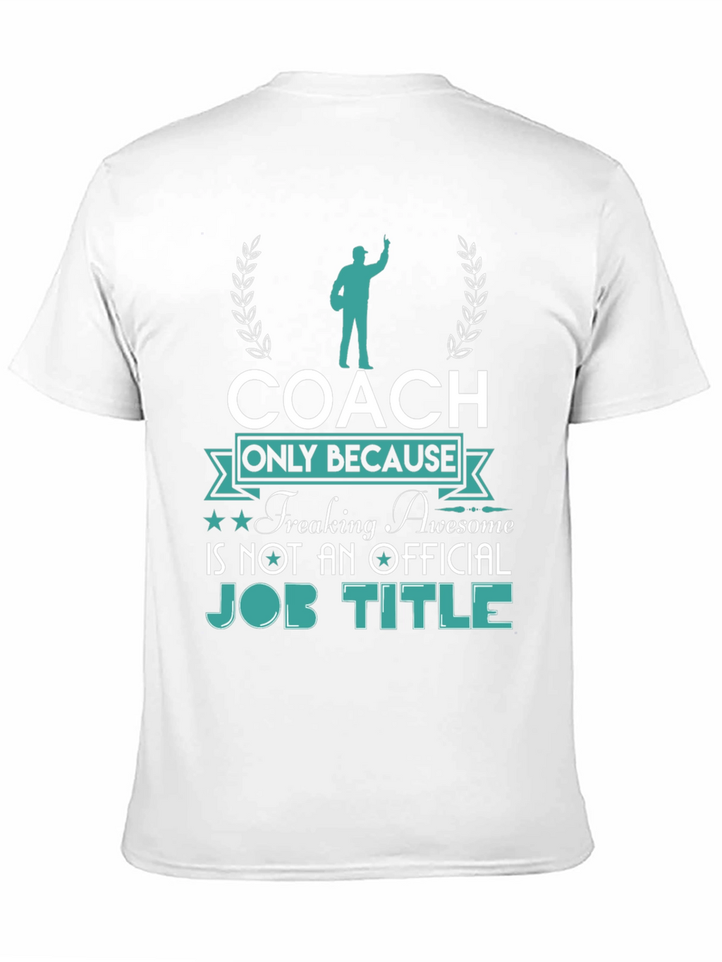 Coach Awesome Job Title T-Shirt