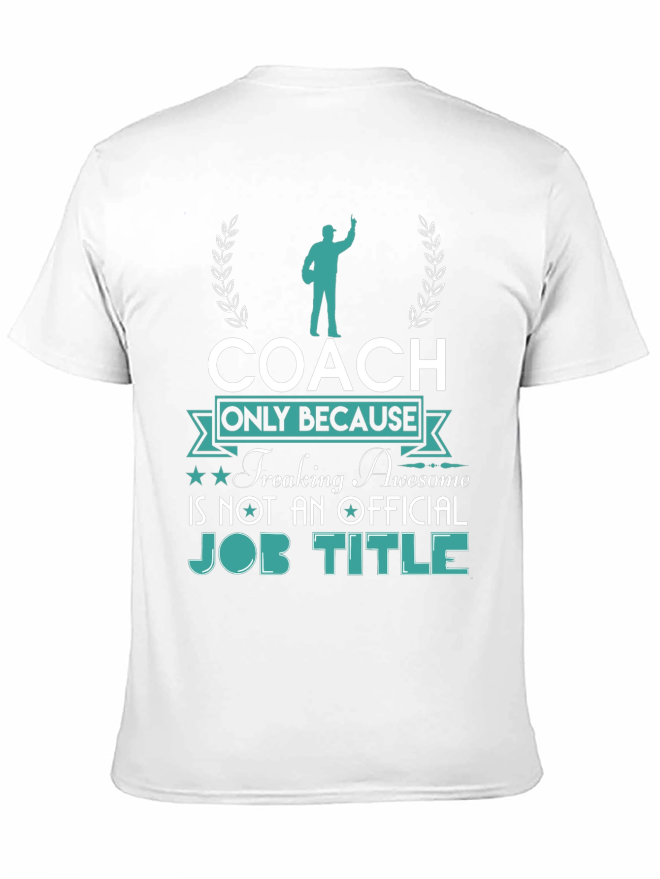Coach Awesome Job Title T-Shirt