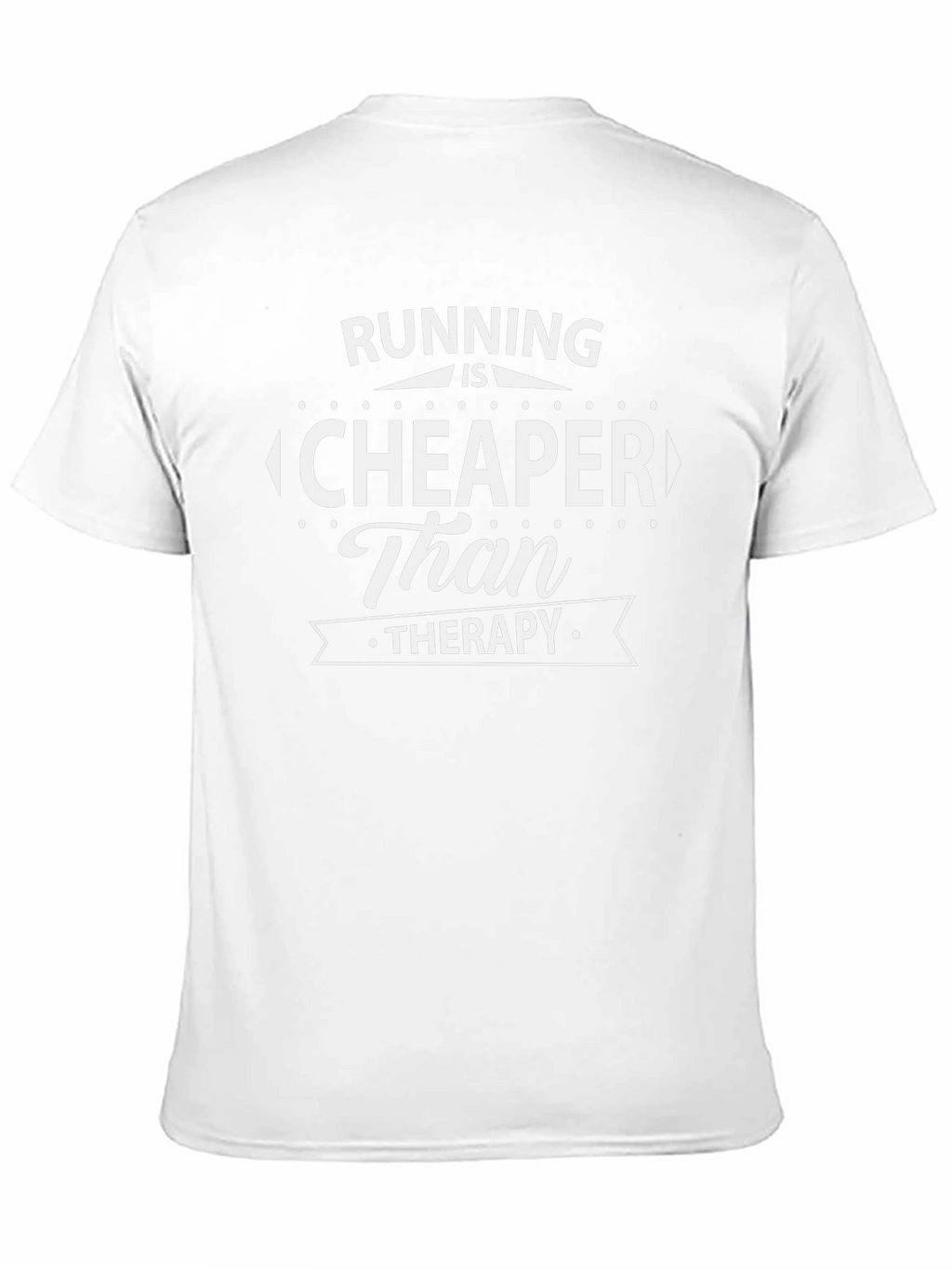 Running is Cheaper Than Therapy T-Shirt