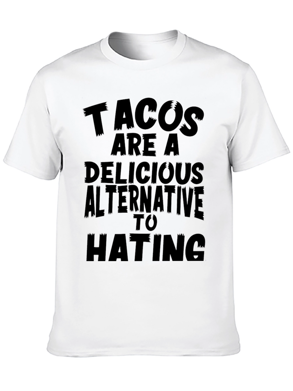 Tacos Are A Delicious Alternative T-Shirt