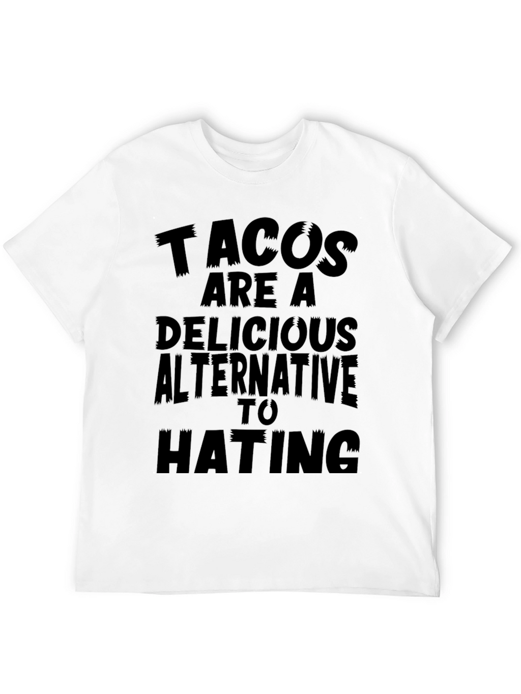 Tacos Are A Delicious Alternative T-Shirt