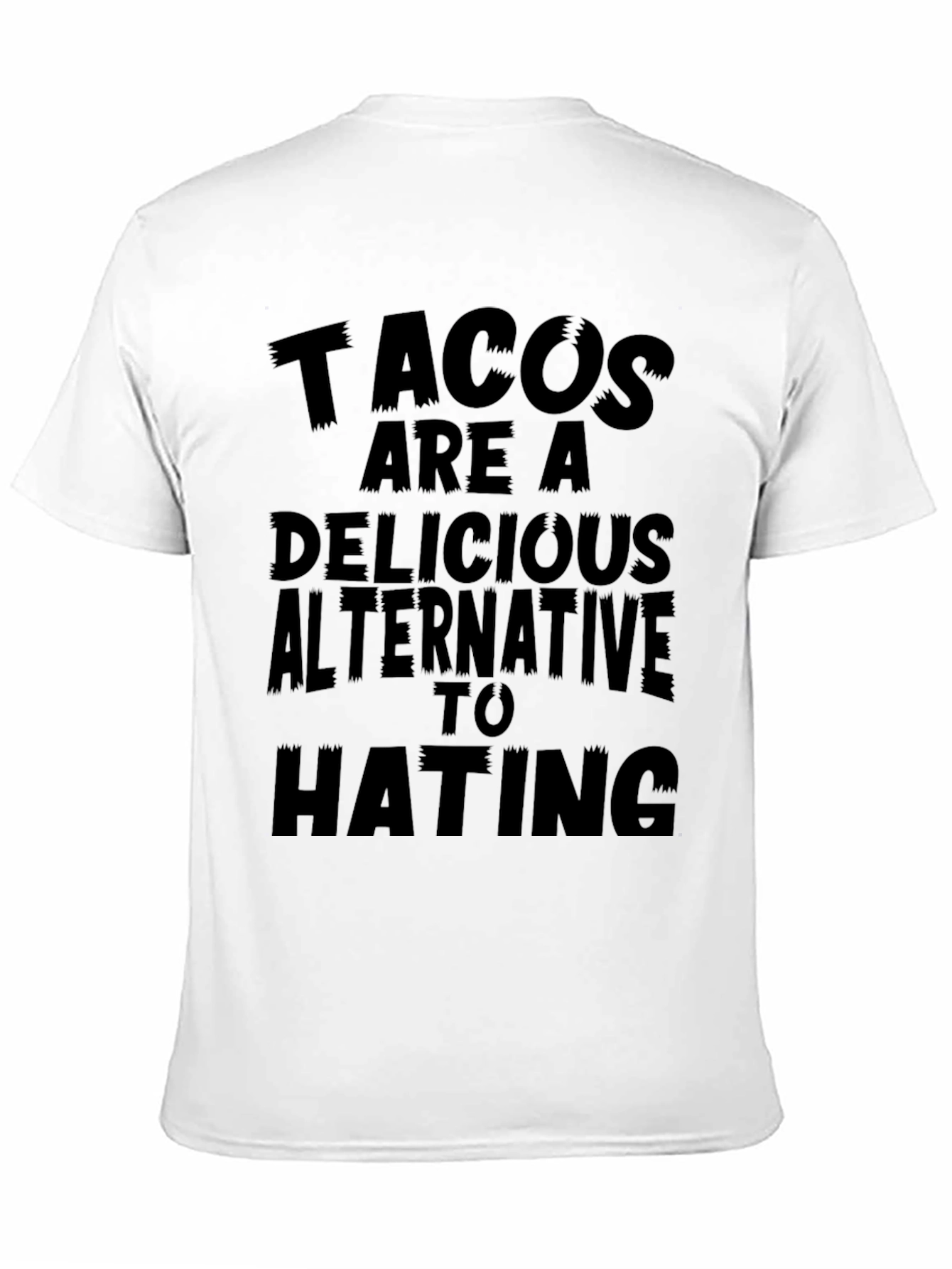 Tacos Are A Delicious Alternative T-Shirt