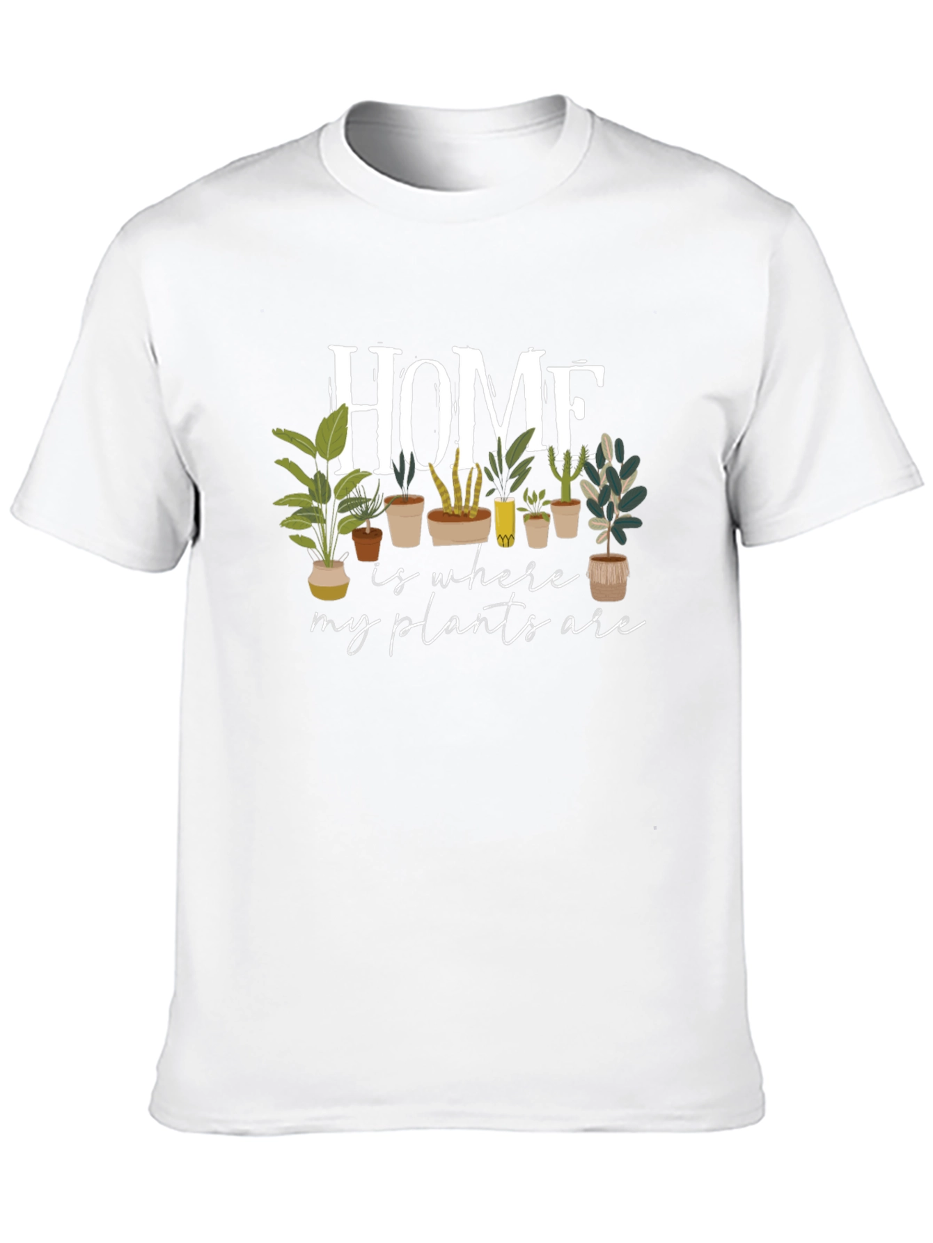 Home is Where My Plants Are Graphic Tee