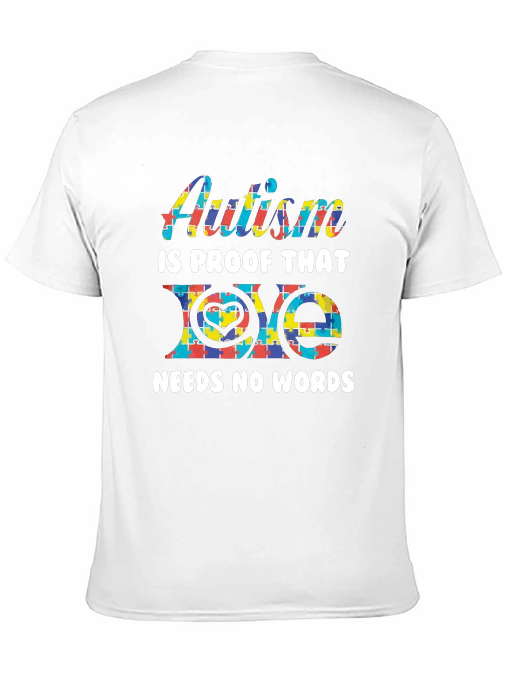 Autism Awareness T-Shirt: Love Needs No Words
