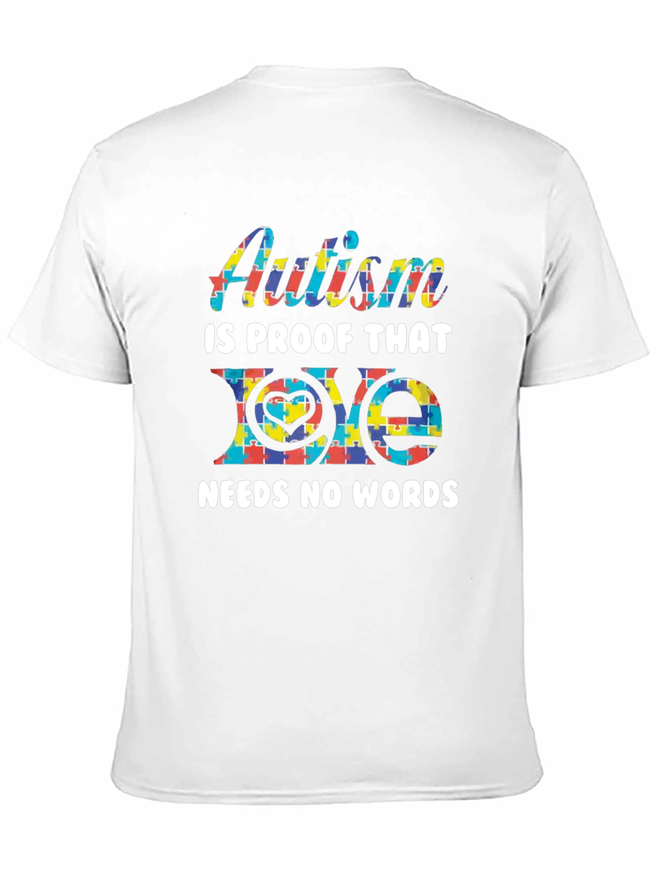 Autism Awareness T-Shirt: Love Needs No Words