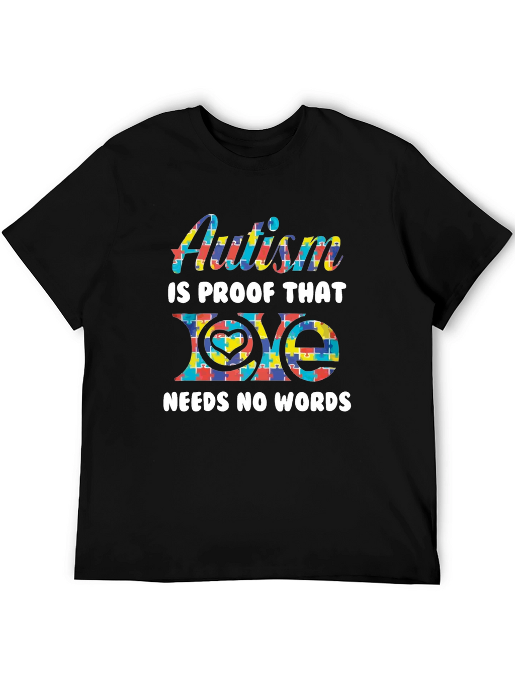 Autism Awareness T-Shirt: Love Needs No Words