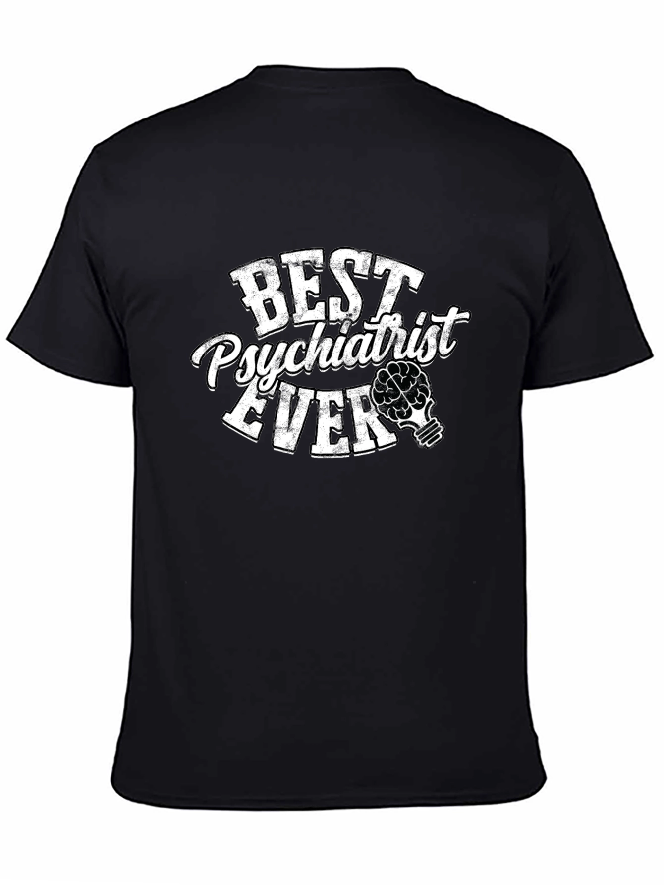 Best Psychiatrist Ever T-Shirt - Mental Health Apparel