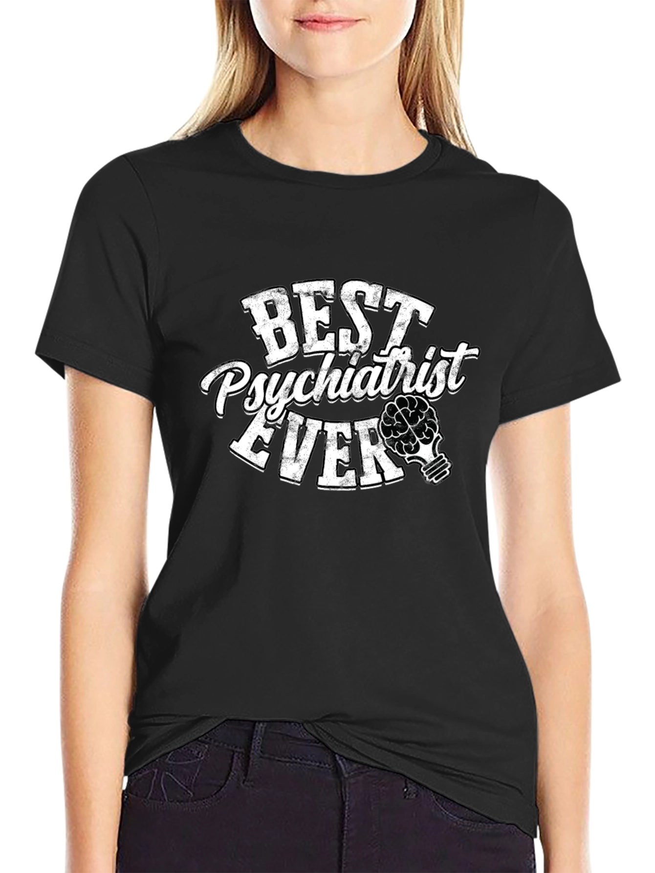 Best Psychiatrist Ever T-Shirt - Mental Health Apparel