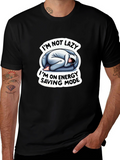 Im Not Lazy Energy Saving Mode Funny T-Shirt